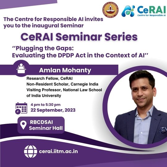 CeRAI Seminar Series: Evaluating the DPDP Act in the Context of AI